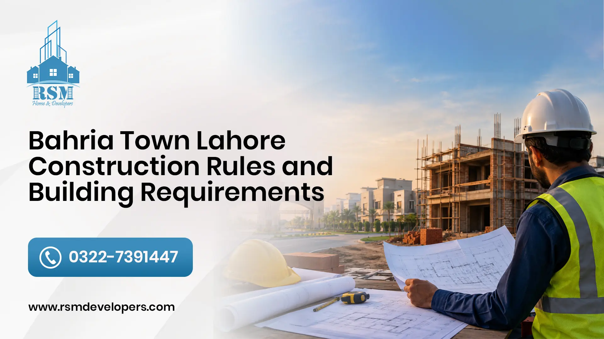 Bahria Town Lahore Construction Rules and Building Requirements