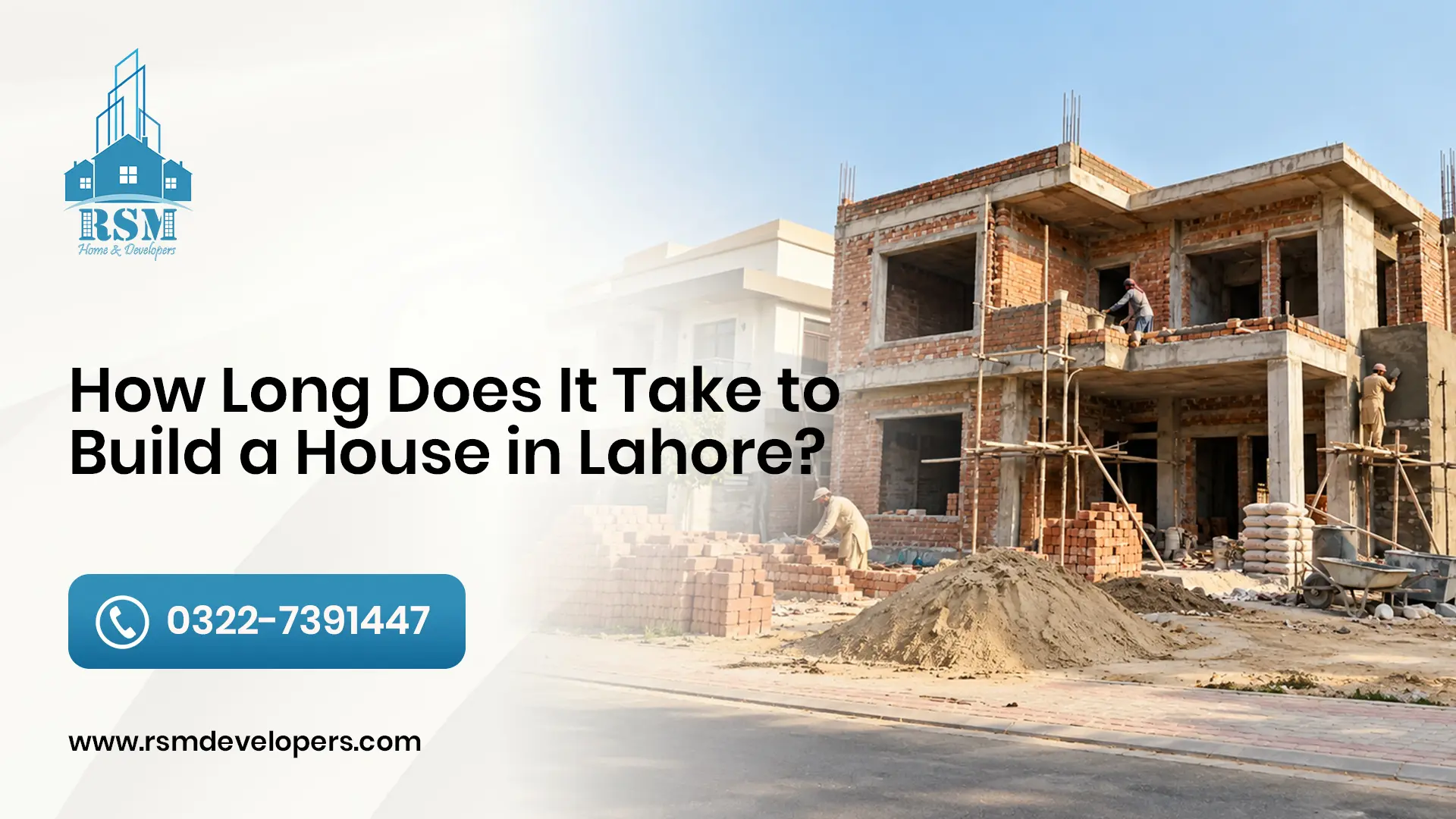 How Long Does It Take to Build a House in Lahore